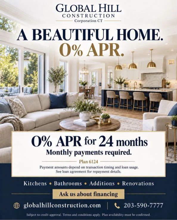 Global Hill Construction financing: 0% APR for 24 months, Plan 6124. Monthly payments required. Subject to credit approval.